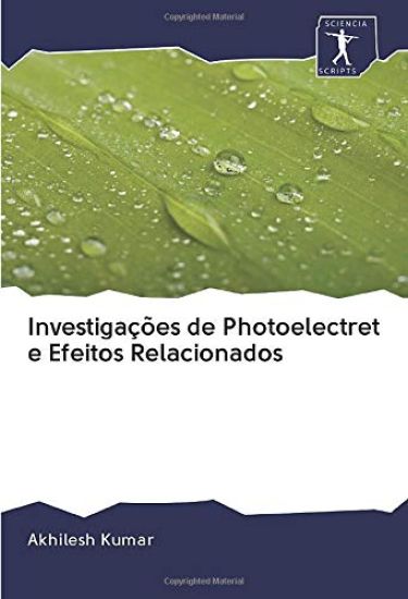 Investigações de Photoelectret e Efeitos Relacionados