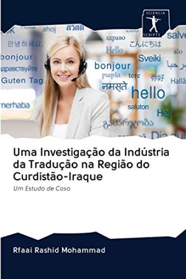 Uma Investigacao da Industria da Traducao na Regiao do Curdistao-Iraque