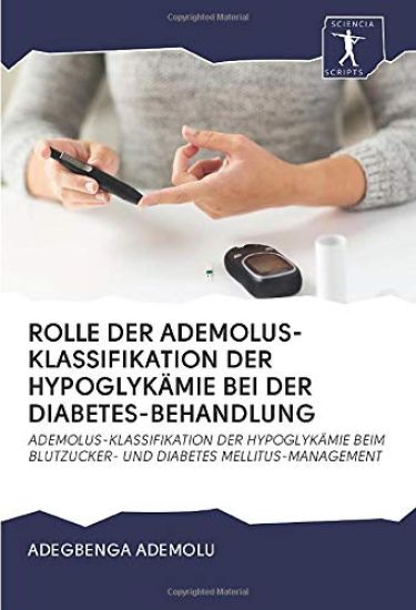 ROLLE DER ADEMOLUS-KLASSIFIKATION DER HYPOGLYKÄMIE BEI DER DIABETES-BEHANDLUNG