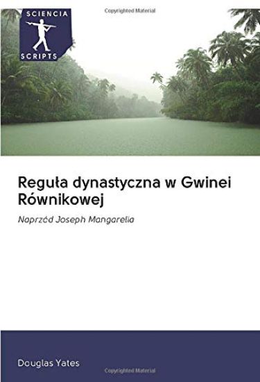 Regu¿a dynastyczna w Gwinei Równikowej