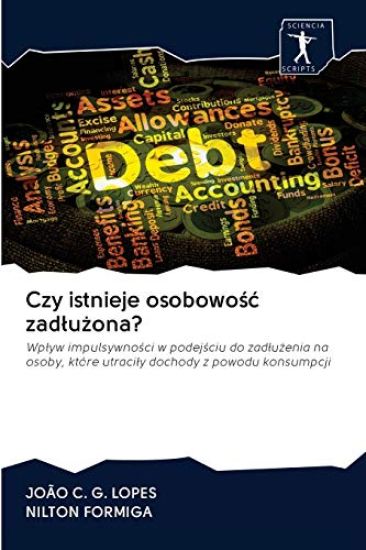 Czy istnieje osobowosc zadluzona?