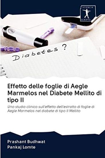 Effetto delle foglie di Aegle Marmelos nel Diabete Mellito di tipo II