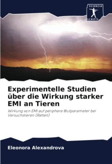Experimentelle Studien über die Wirkung starker EMI an Tieren