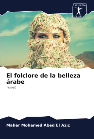 El folclore de la belleza árabe