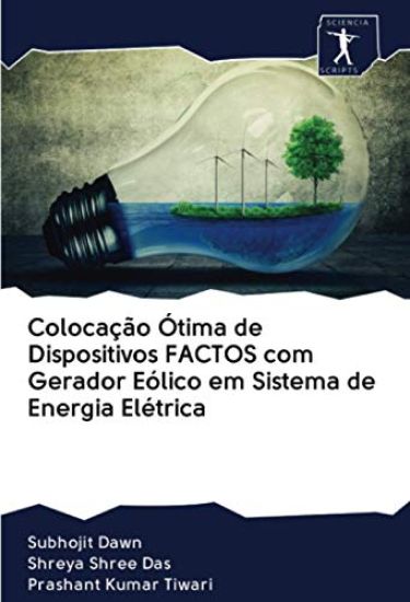 Colocação Ótima de Dispositivos FACTOS com Gerador Eólico em Sistema de Energia Elétrica