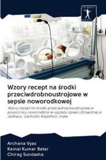 Wzory recept na srodki przeciwdrobnoustrojowe w sepsie noworodkowej