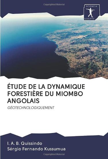 ÉTUDE DE LA DYNAMIQUE FORESTIÈRE DU MIOMBO ANGOLAIS
