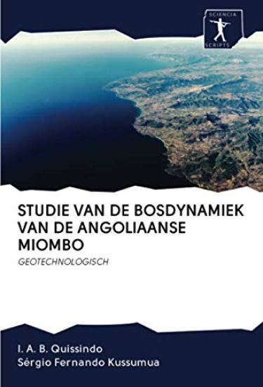 STUDIE VAN DE BOSDYNAMIEK VAN DE ANGOLIAANSE MIOMBO
