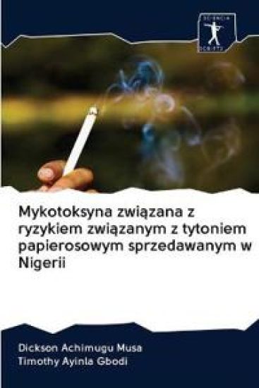Mykotoksyna zwiazana z ryzykiem zwiazanym z tytoniem papierosowym sprzedawanym w Nigerii