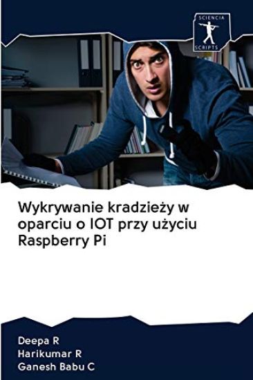 Wykrywanie kradziezy w oparciu o IOT przy uzyciu Raspberry Pi