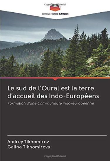 Le sud de l'Oural est la terre d'accueil des Indo-Européens