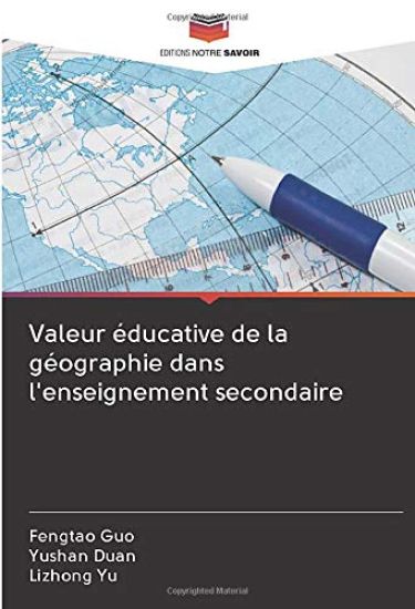 Valeur éducative de la géographie dans l'enseignement secondaire