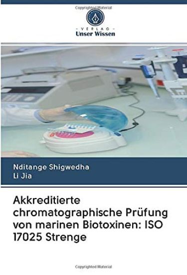 Akkreditierte chromatographische Prüfung von marinen Biotoxinen: ISO 17025 Strenge