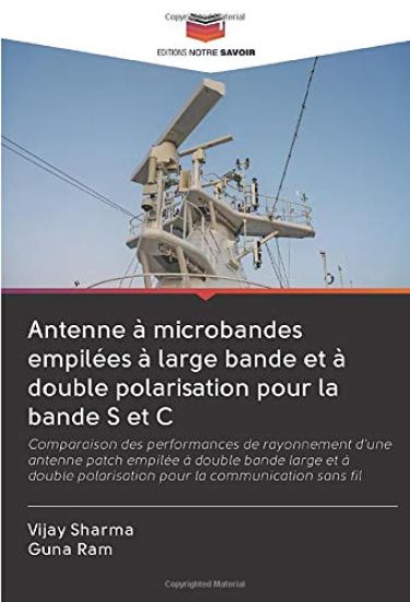 Antenne à microbandes empilées à large bande et à double polarisation pour la bande S et C