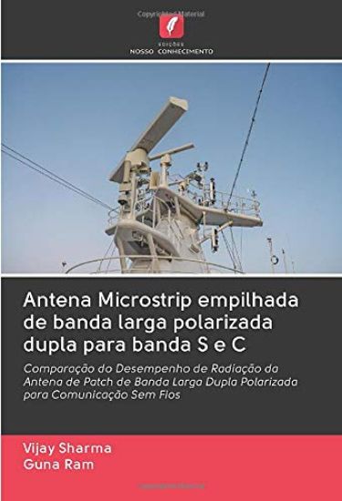 Antena Microstrip empilhada de banda larga polarizada dupla para banda S e C