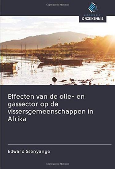 Effecten van de olie- en gassector op de vissersgemeenschappen in Afrika
