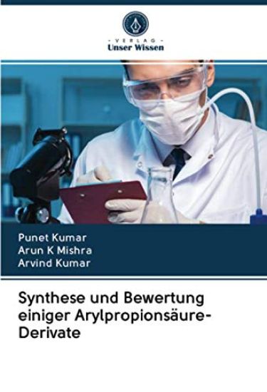 Synthese und Bewertung einiger Arylpropionsäure-Derivate
