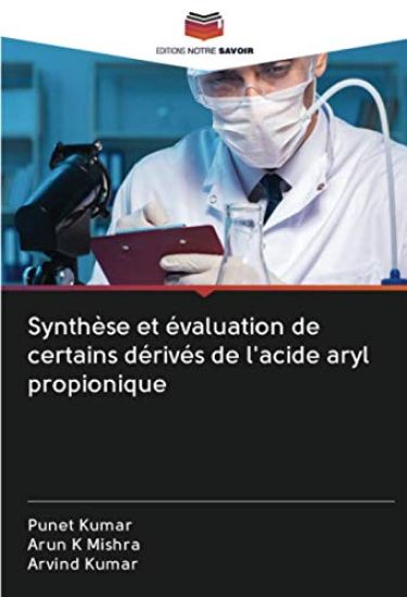 Synthèse et évaluation de certains dérivés de l'acide aryl propionique