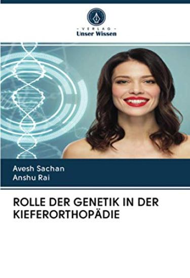 ROLLE DER GENETIK IN DER KIEFERORTHOPÄDIE