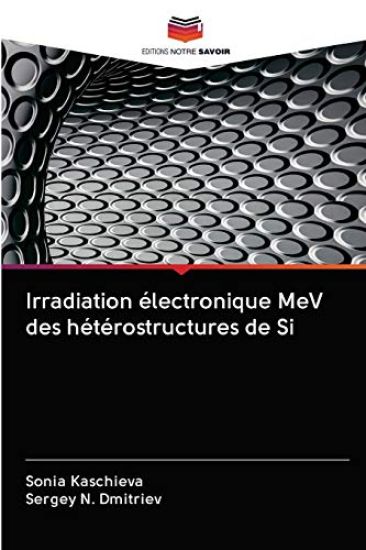 Irradiation électronique MeV des hétérostructures de Si
