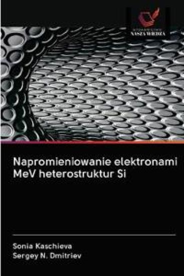 Napromieniowanie elektronami MeV heterostruktur Si