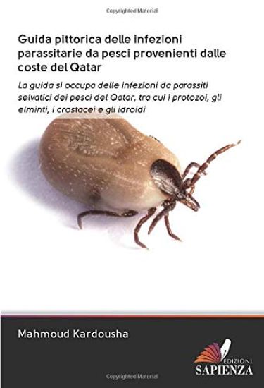 Guida pittorica delle infezioni parassitarie da pesci provenienti dalle coste del Qatar
