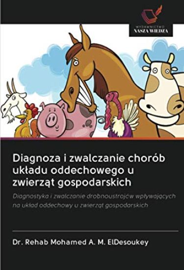 Diagnoza i zwalczanie chorób uk¿adu oddechowego u zwierz¿t gospodarskich