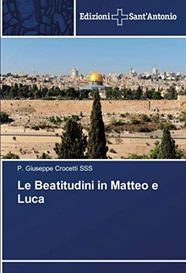 Le Beatitudini in Matteo e Luca