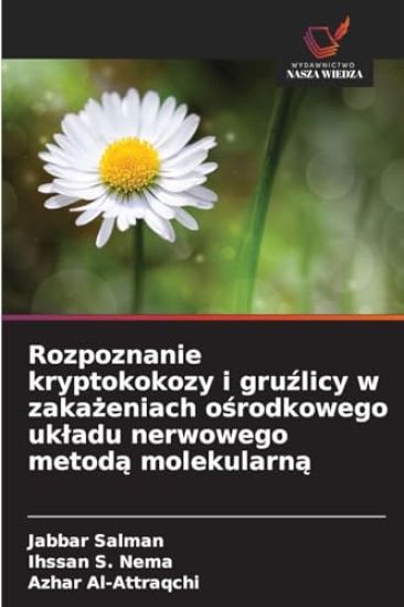Rozpoznanie kryptokokozy i gruźlicy w zakażeniach ośrodkowego ukladu nerwowego metodą molekularną