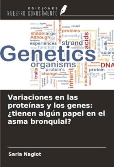 Variaciones en las proteínas y los genes: ¿tienen algún papel en el asma bronquial?