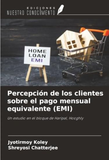Percepción de los clientes sobre el pago mensual equivalente (EMI)