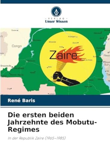 Die ersten beiden Jahrzehnte des Mobutu-Regimes