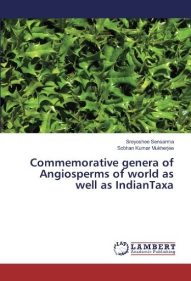 Commemorative genera of Angiosperms of world as well as IndianTaxa