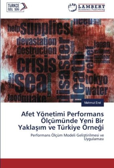 Afet Yönetimi Performans Ölçümünde Yeni Bir Yakla¿¿m ve Türkiye Örne¿i