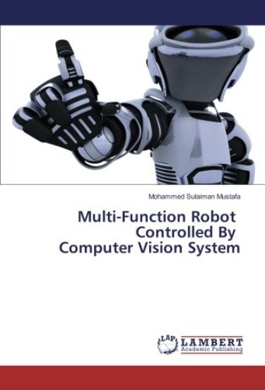 Multi-Function Robot Controlled By Computer Vision System