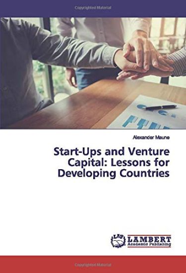 Start-Ups and Venture Capital: Lessons for Developing Countries