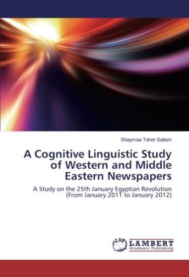 A Cognitive Linguistic Study of Western and Middle Eastern Newspapers