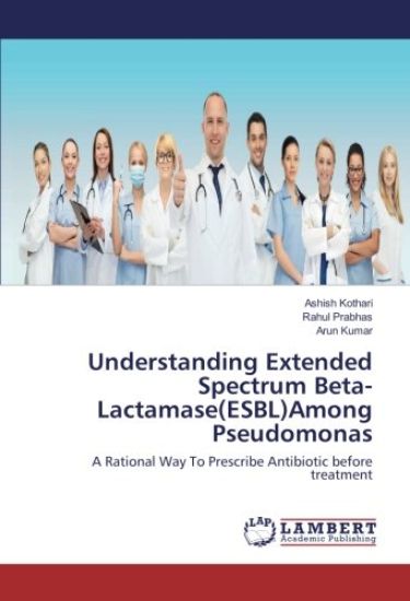 Understanding Extended Spectrum Beta-Lactamase(ESBL)Among Pseudomonas
