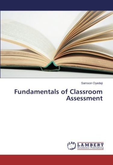 Fundamentals of Classroom Assessment
