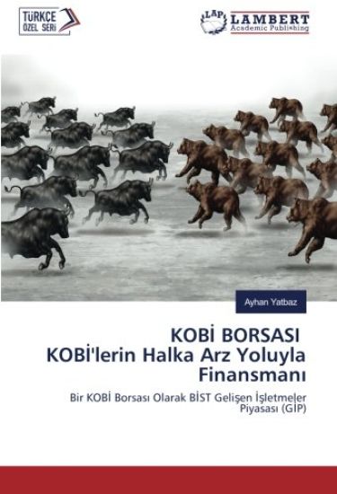 KOB¿ BORSASI KOB¿'lerin Halka Arz Yoluyla Finansman¿