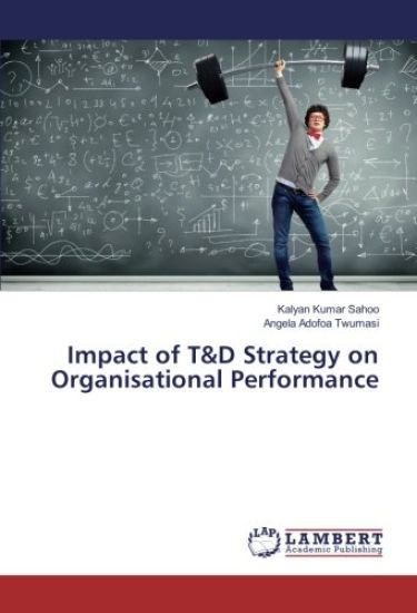 Impact of T&D Strategy on Organisational Performance