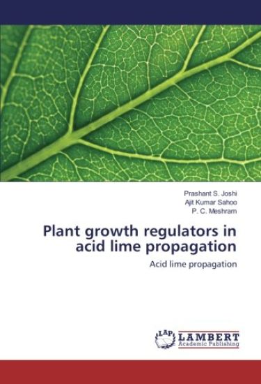Plant growth regulators in acid lime propagation