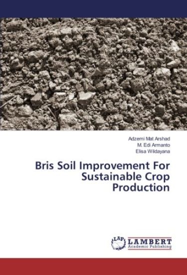 Bris Soil Improvement For Sustainable Crop Production