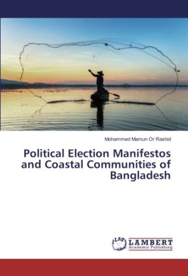 Political Election Manifestos and Coastal Communities of Bangladesh