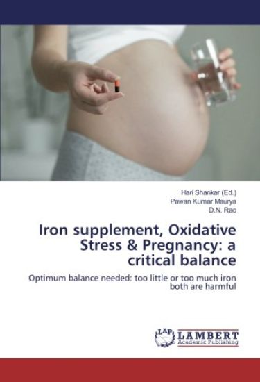 Iron supplement, Oxidative Stress & Pregnancy: a critical balance