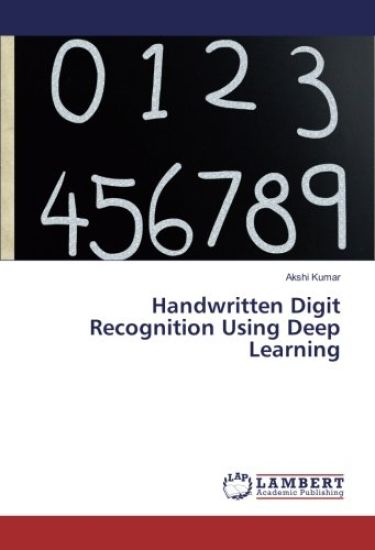 Handwritten Digit Recognition Using Deep Learning