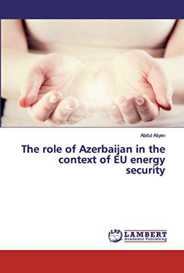 The role of Azerbaijan in the context of EU energy security