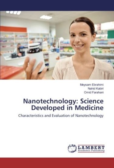 Nanotechnology: Science Developed in Medicine