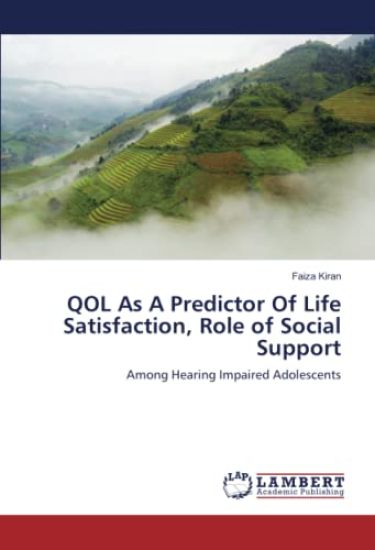QOL As A Predictor Of Life Satisfaction, Role of Social Support