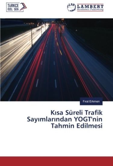 K¿sa Süreli Trafik Say¿mlar¿ndan YOGT'nin Tahmin Edilmesi